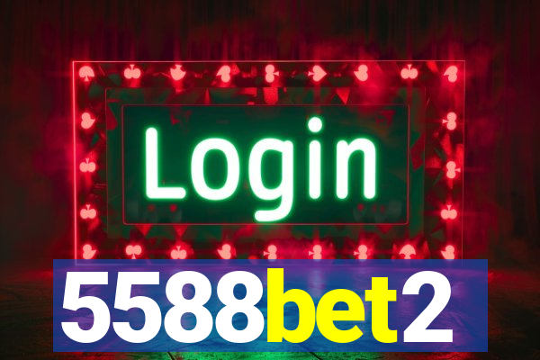 5588bet2