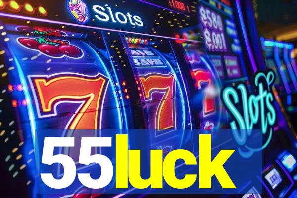 55luck