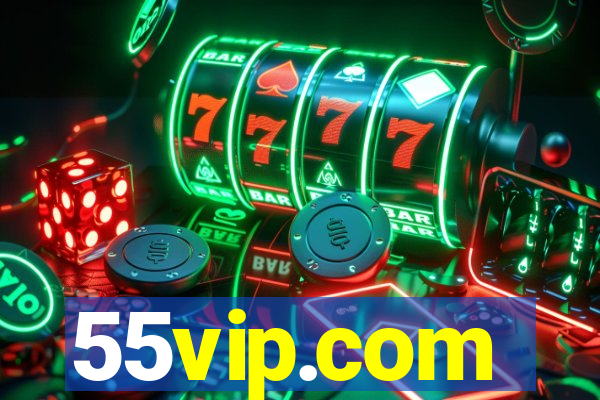 55vip.com
