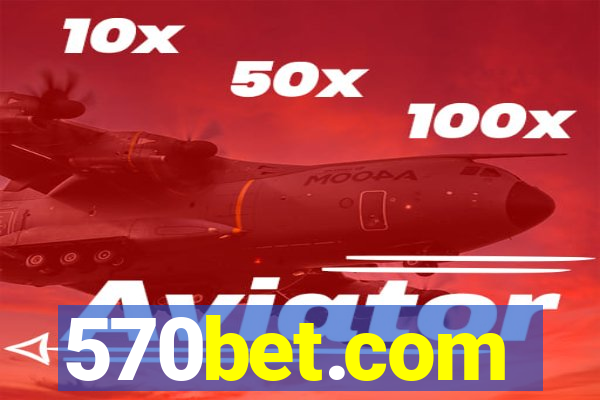 570bet.com