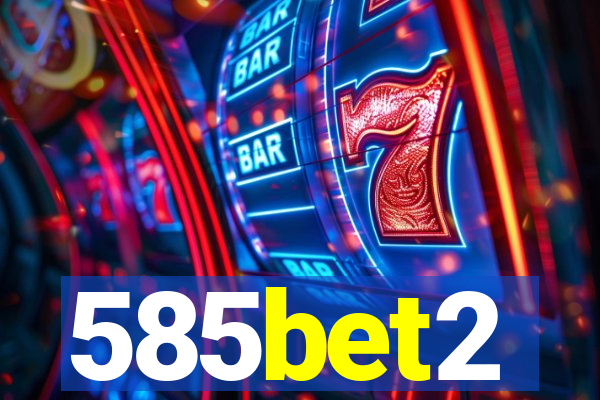 585bet2