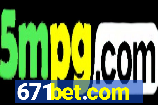 671bet.com