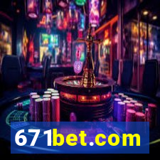 671bet.com