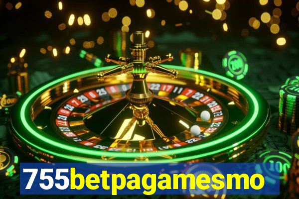755betpagamesmo