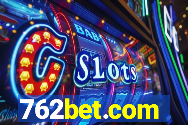 762bet.com
