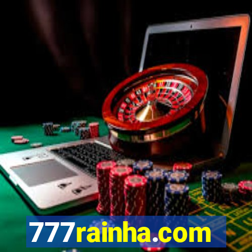 777rainha.com