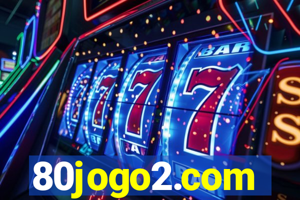 80jogo2.com