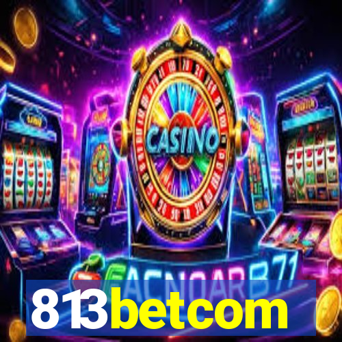 813betcom