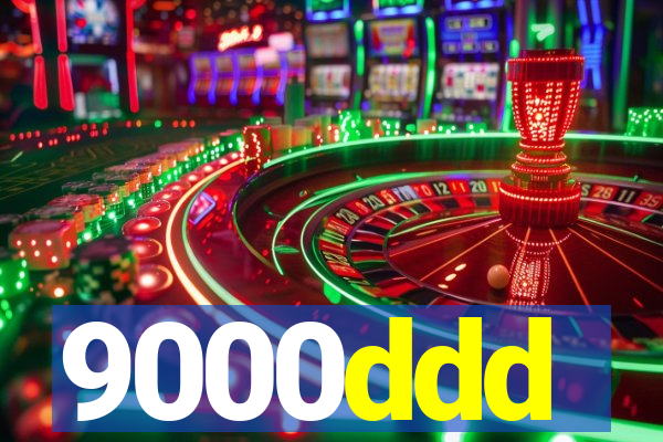 9000ddd