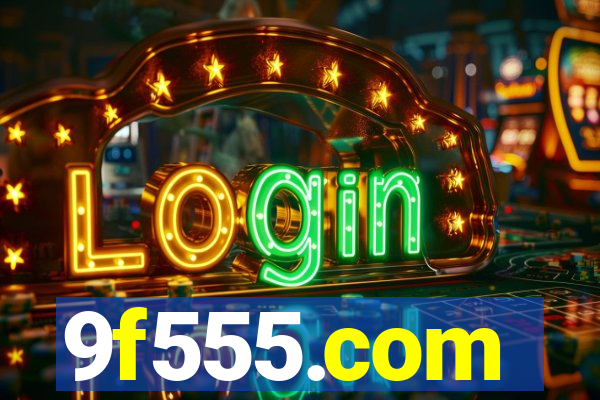 9f555.com