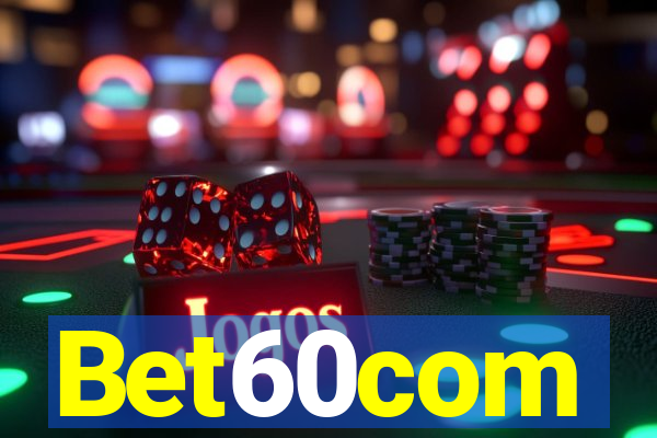 Bet60com