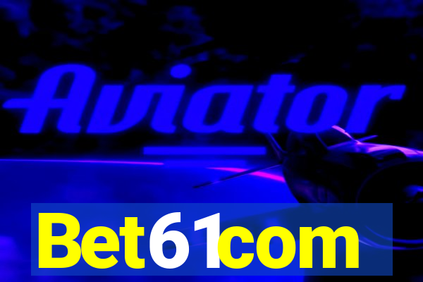 Bet61com