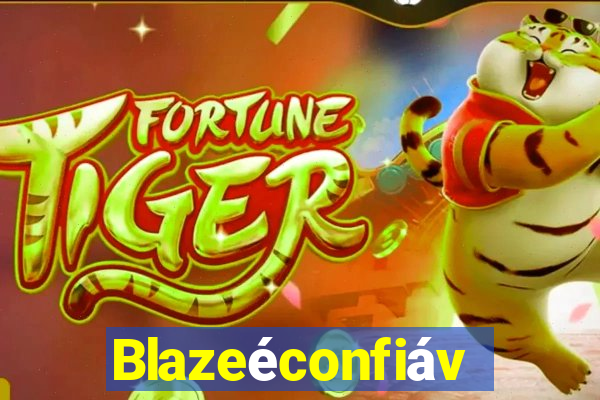 Blazeéconfiável