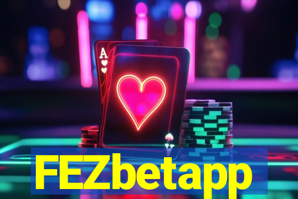 FEZbetapp