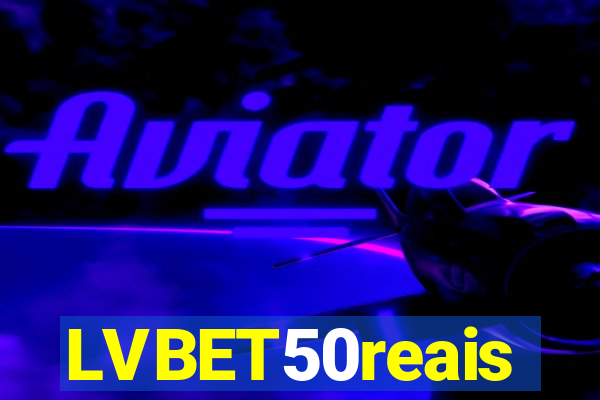 LVBET50reais