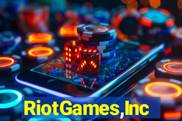 RiotGames,Inc