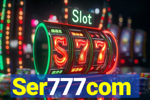 Ser777com