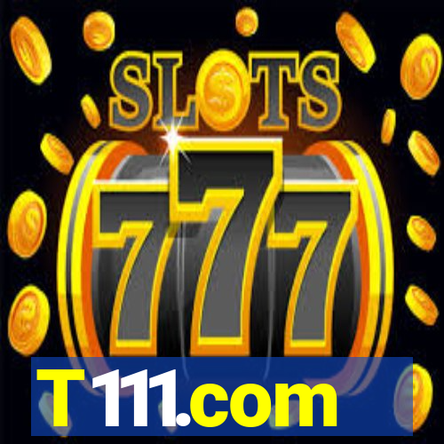 T111.com