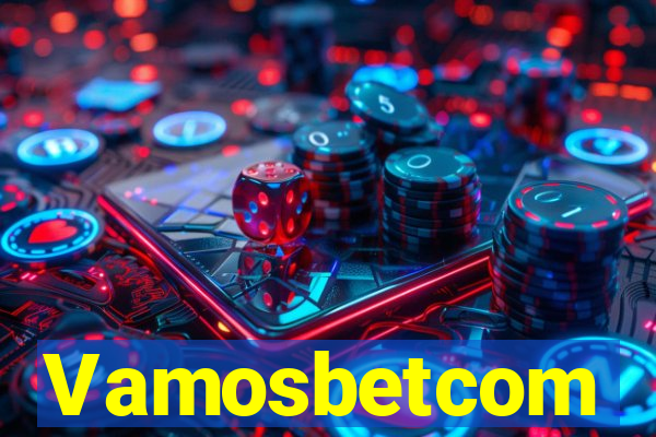 Vamosbetcom