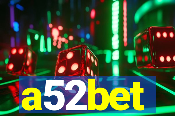 a52bet