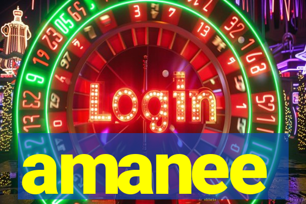 amanee