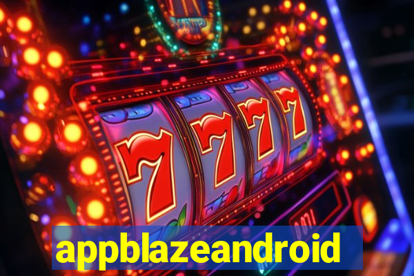 appblazeandroid