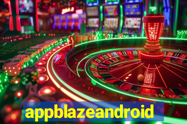 appblazeandroid