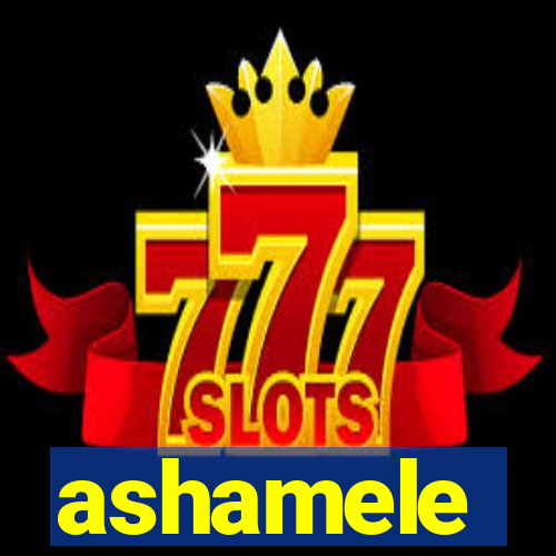ashamele