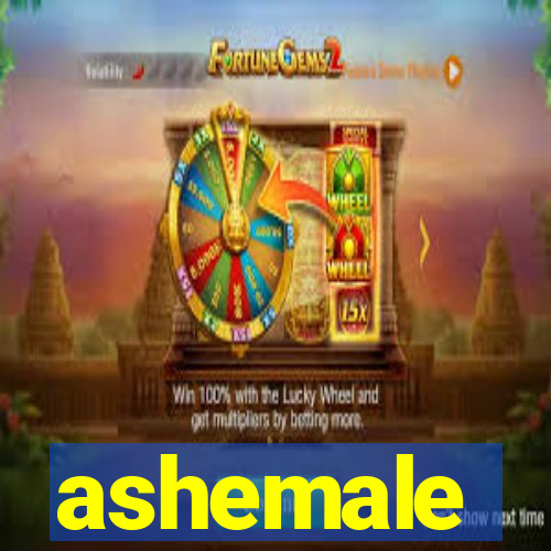 ashemale