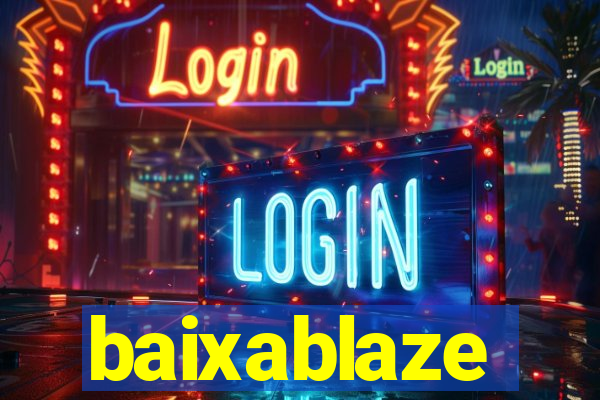 baixablaze