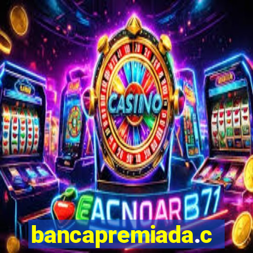 bancapremiada.com