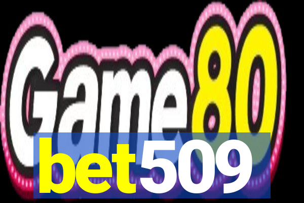 bet509