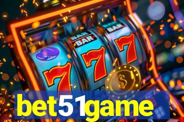 bet51game