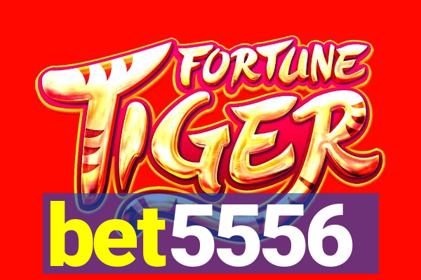 bet5556