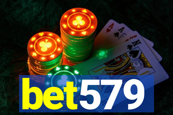 bet579
