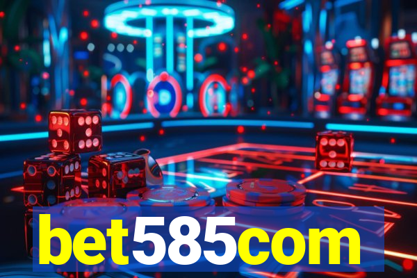 bet585com