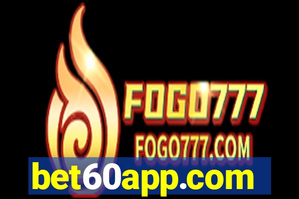 bet60app.com