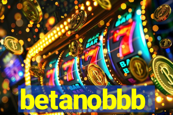 betanobbb