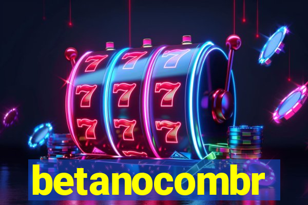 betanocombr