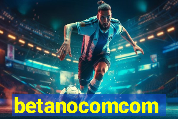 betanocomcom