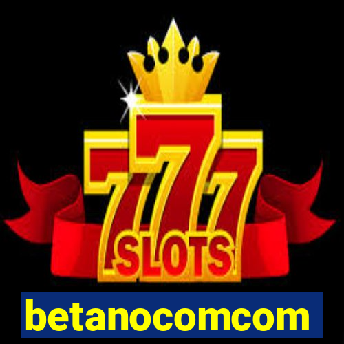 betanocomcom