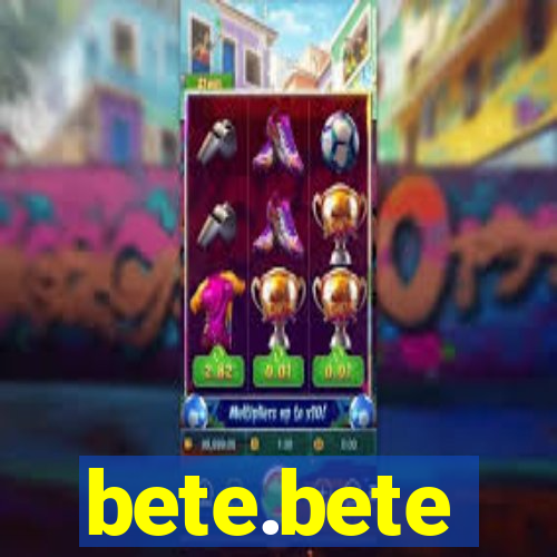 bete.bete