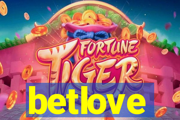 betlove