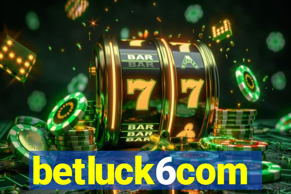 betluck6com