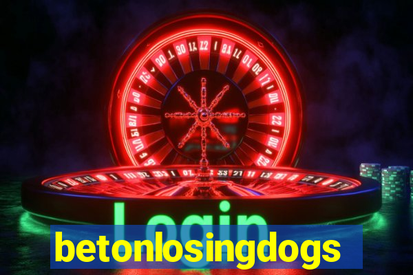 betonlosingdogs