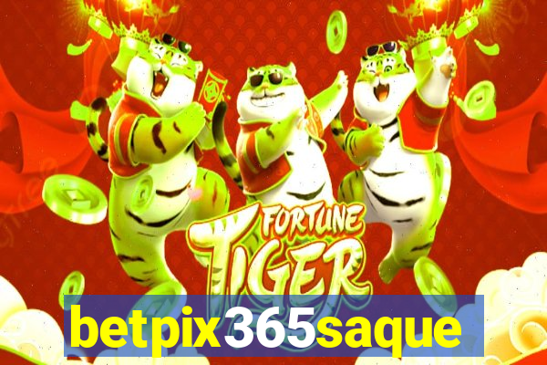 betpix365saque