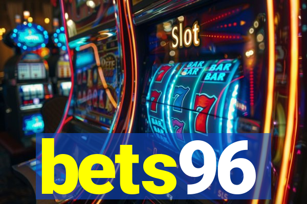 bets96