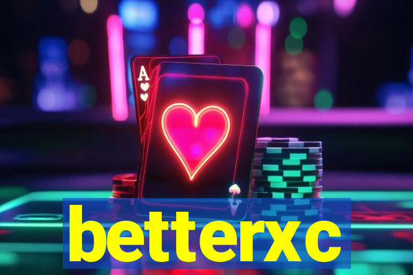 betterxc