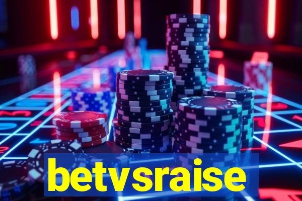 betvsraise