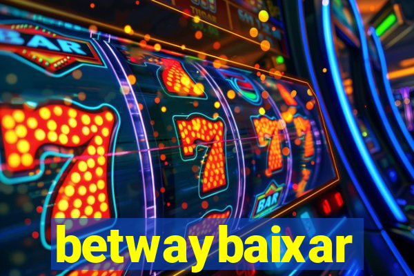 betwaybaixar
